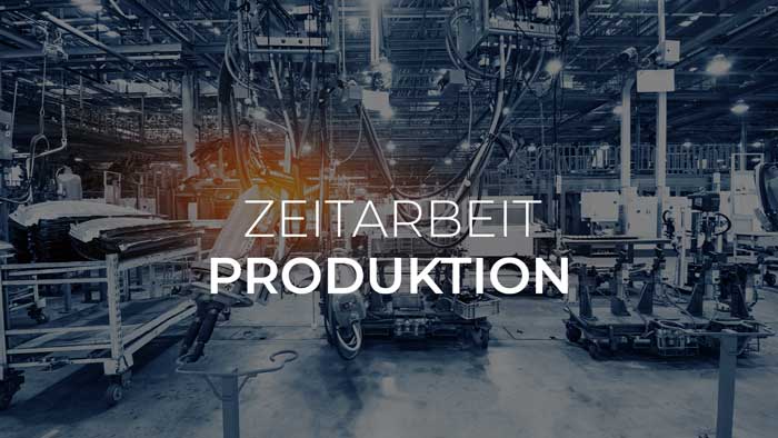 produktion zeitarbeit 1